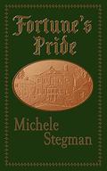 Fortune's Pride by Michele Stegman