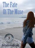 The Fate of the Muse (Marina's Tales #3) by Derrolyn Anderson