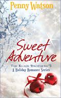 Sweet Adventure (Klaus Brothers #3) by Penny Watson