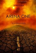 Arena One by Morgan Rice