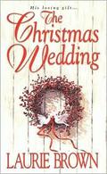 The Christmas Wedding (Masquerade #3) by Laurie Brown
