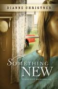 Something New (Plains City Bridesmaids #2) by Dianne Christner