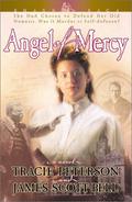 Angel of Mercy (Shannon Saga #3) by James Scott Bell