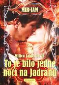 To je bilo jedne noći na Jadranu by Milica Jakovljević Mir-Jam