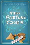 Miss Fortune Cookie by Lauren Bjorkman