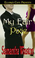 My Fair Pixie by Samantha Winston