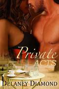 Private Acts by Delaney Diamond