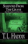 Shadows from the Grave by T.L. Haddix