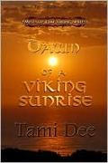 Dawn Of A Viking Sunrise (Mists Of Time #2) by Tami Dee