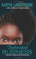 Unfinished Business by Karyn Langhorne