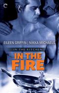 In the Fire (In the Kitchen #2) by Nikka Michaels