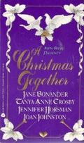 A Christmas Together: Angel Face / Heaven's Gate / The Ice Queen / The Christmast Bride by Jennifer Horsman