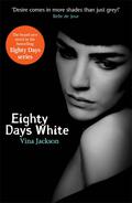 Eighty Days White (Eighty Days : Companion #2) by Vina Jackson