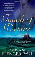 Touch of Desire (Enchanters #3) by Susan Spencer Paul