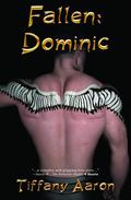 Fallen: Dominic (Fallen Angels #3) by Tiffany Aaron