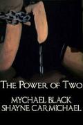 The Power of Two (Power #1) by Shayne Carmichael