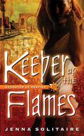 Keeper of the Flames (Daughter of Destiny #3) by Jenna Solitaire