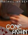 Gone Fishin' by Marshall Ian Key