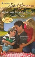 Welcome Home, Daddy by Carrie Weaver
