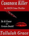Casanova Killer:  An SSCD Crime Thriller by Tallulah Grace
