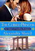 The Cursed Princess (The Island Of Sorellina #1) by Alexandra Marell