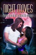 Night Moves by Barbara Karmazin