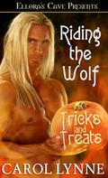 Riding the Wolf (Tricks and Treats) by Carol Lynne