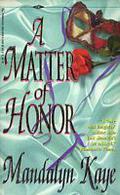 A Matter of Honor (Adventures #3) by Mandalyn Kaye