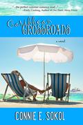 Caribbean Crossroads by Connie E. Sokol