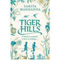 Tiger Hills by Sarita Mandanna