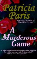 A Murderous Game by Patricia Paris
