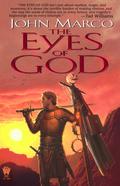 The Eyes of God (The Bronze Knight #1) by John Marco