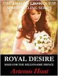 Royal Desire (Maid for the Billionaire Prince #4) by Artemis Hunt