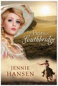 The Heirs of Southbridge by Jennie Hansen