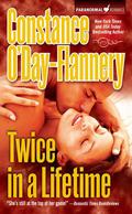 Twice in a Lifetime by Constance O'Day-Flannery