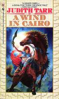 A Wind in Cairo by Judith Tarr