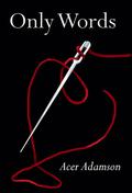 Only Words (Max & Skyler #1) by Acer Adamson