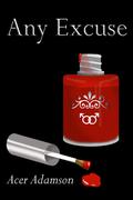 Any Excuse (Max & Skyler #2) by Acer Adamson