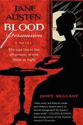 Blood Persuasion (Immortal Jane Austen #2) by Janet Mullany