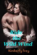 Ride The Wild Wind by Kimberly Ivey