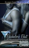 Bachelor's Bait by Mari Carr