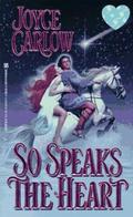 So Speaks The Heart by Joyce Carlow