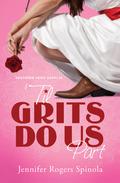 'Til Grits Do Us Part (Southern Fried Sushi) by Jennifer Rogers Spinola