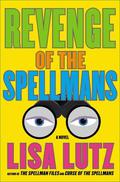 Revenge of the Spellmans by Lisa Lutz