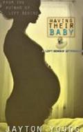 Having Their Baby (Left Behind) by Jayton Young