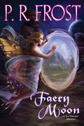 Faery Moon (Tess Noncoire #3) by P.R. Frost
