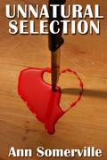 Unnatural Selection (Unnatural Selection #1) by Ann Somerville