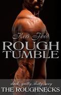 Rough Tumble (The Roughnecks #3) by Keri Ford