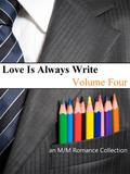 Love is Always Write: Volume Four (Don't Read in the Closet Events) by Andi Lea
