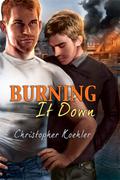 Burning It Down (CalPac Crew #3) by Christopher Koehler